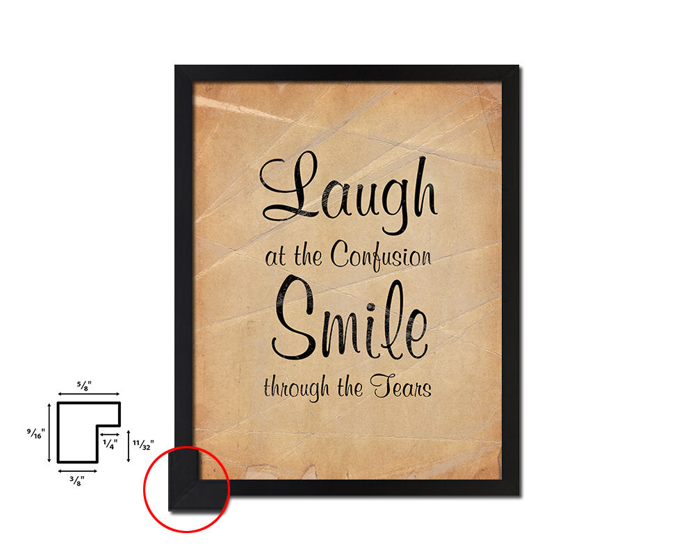 Laugh at the confusion smile Quote Paper Artwork Framed Print Wall Decor Art