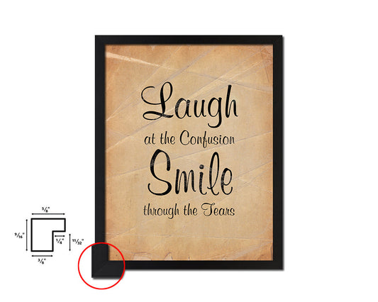 Laugh at the confusion smile Quote Paper Artwork Framed Print Wall Decor Art