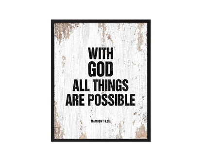 With God all things are possible, Matthew 19:26 Quote Framed Print Home Decor Wall Art Gifts