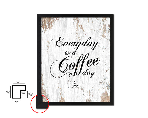 Everyday is a coffee day Quote Framed Artwork Print Wall Decor Art Gifts