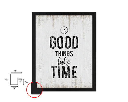 Good things take timed Quote Wood Framed Print Wall Decor Art