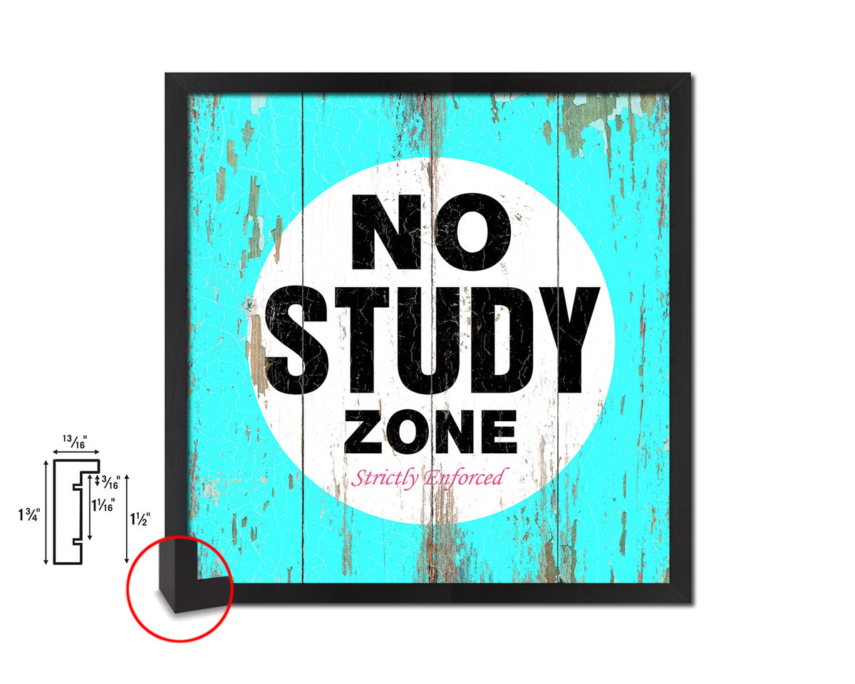 No Study Zone Shabby Chic Sign Wood Framed Art Paper Print Wall Decor Gifts