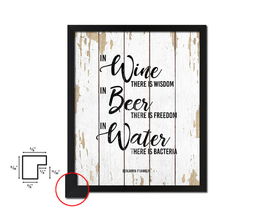 In wine there is wisdom, In beer there is freedom Quote Wood Framed Print Wall Decor Art Gifts