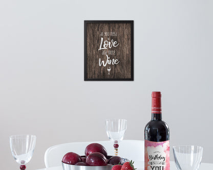 All you need is love and more Quote Wood Framed Print Wall Decor Art Gifts