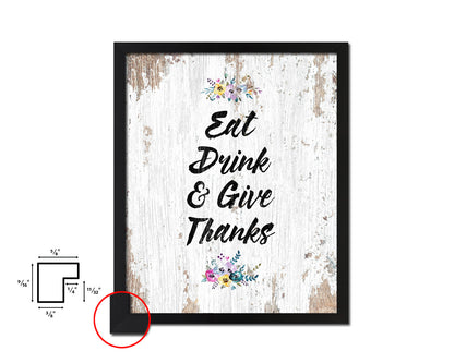 Eat drink give thanks Quote Framed Artwork Print Wall Decor Art Gifts