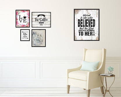 Blessed is she who believed that the Lord Quote Wood Framed Print Home Decor Wall Art Gifts