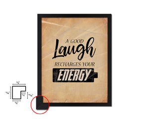 A good laugh recharges your energy Quote Paper Artwork Framed Print Wall Decor Art
