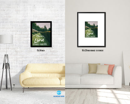 The grass withers & the flowers fade, Isaiah 40:8 Bible Verse Scripture Frame Print