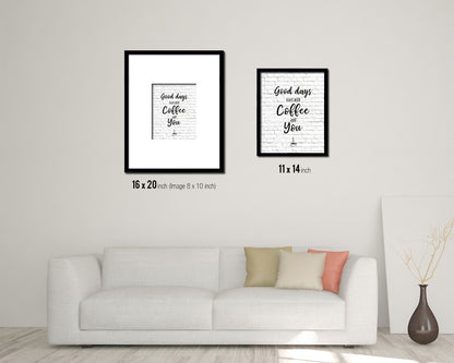 Good ideas start with coffee and you Quote Framed Artwork Print Wall Decor Art Gifts