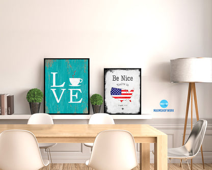 Love coffee Quotes Framed Print Home Decor Wall Art Gifts