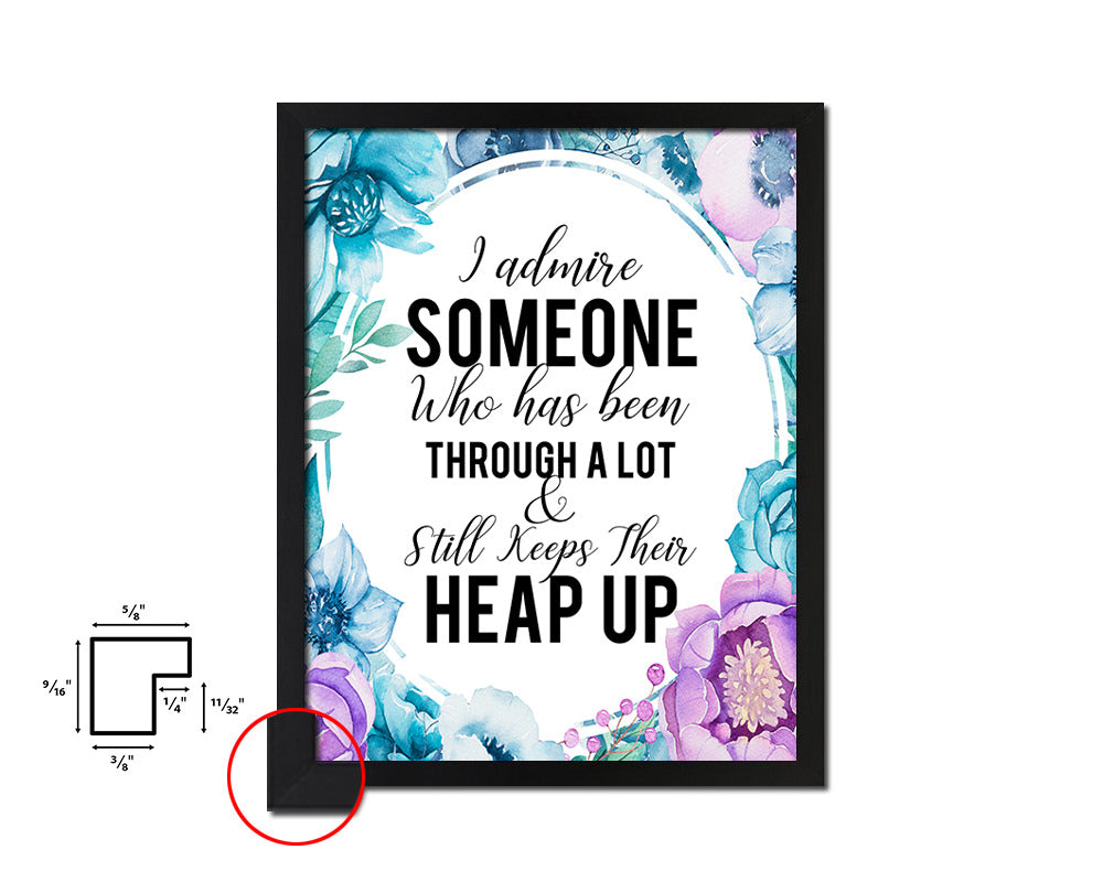 I admire someone who has been through Quote Boho Flower Framed Print Wall Decor Art