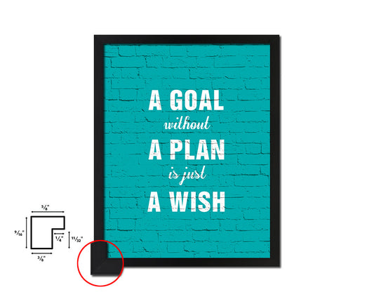 A goal without a plan is just a wish Quote Framed Print Wall Decor Art Gifts