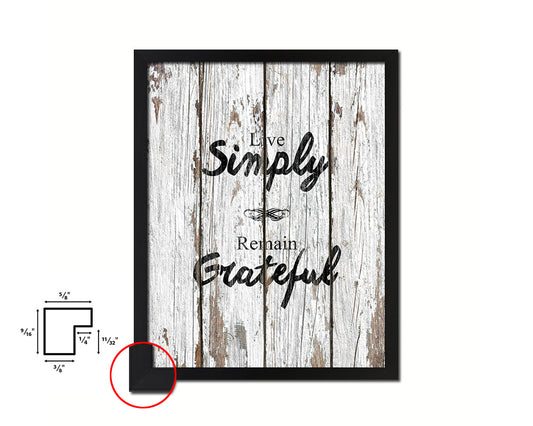 Live simply remain grateful Quote Framed Print Home Decor Wall Art Gifts
