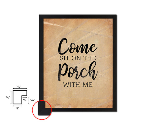 Come sit on the porch with me Quote Paper Artwork Framed Print Wall Decor Art
