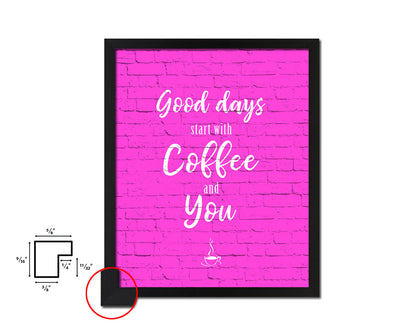 Good ideas start with coffee and you Quotes Framed Print Home Decor Wall Art Gifts