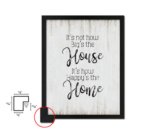 It's not how big's the house Quote Wood Framed Print Wall Decor Art