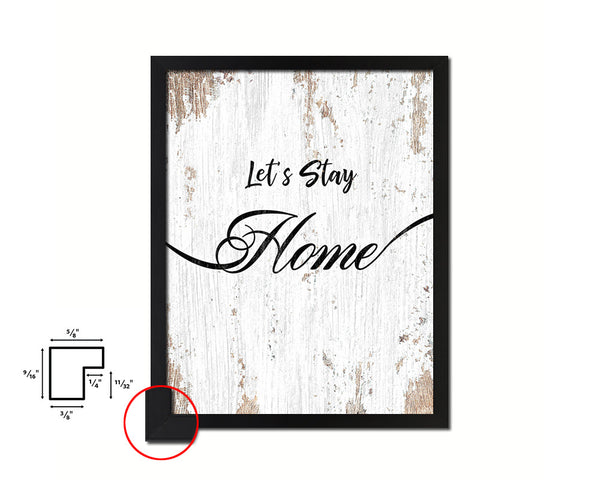 Let's Stay Home Quote Framed Print Home Decor Wall Art Gifts