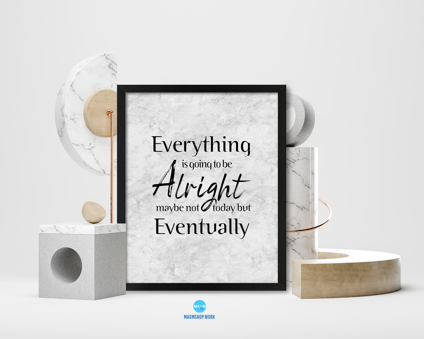 Everything is going to be alright Quote Framed Print Wall Art Decor Gifts