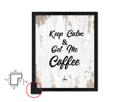 Keep calm & get me a coffee Quote Framed Artwork Print Wall Decor Art Gifts