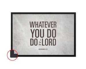 Whatever you do do it for the Lord, Colossians 3:23 Bible Verse Scripture Framed Art