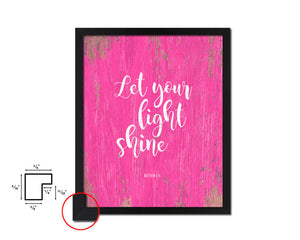Let your light shine Matthew 5:16 Quote Framed Print Home Decor Wall Art Gifts