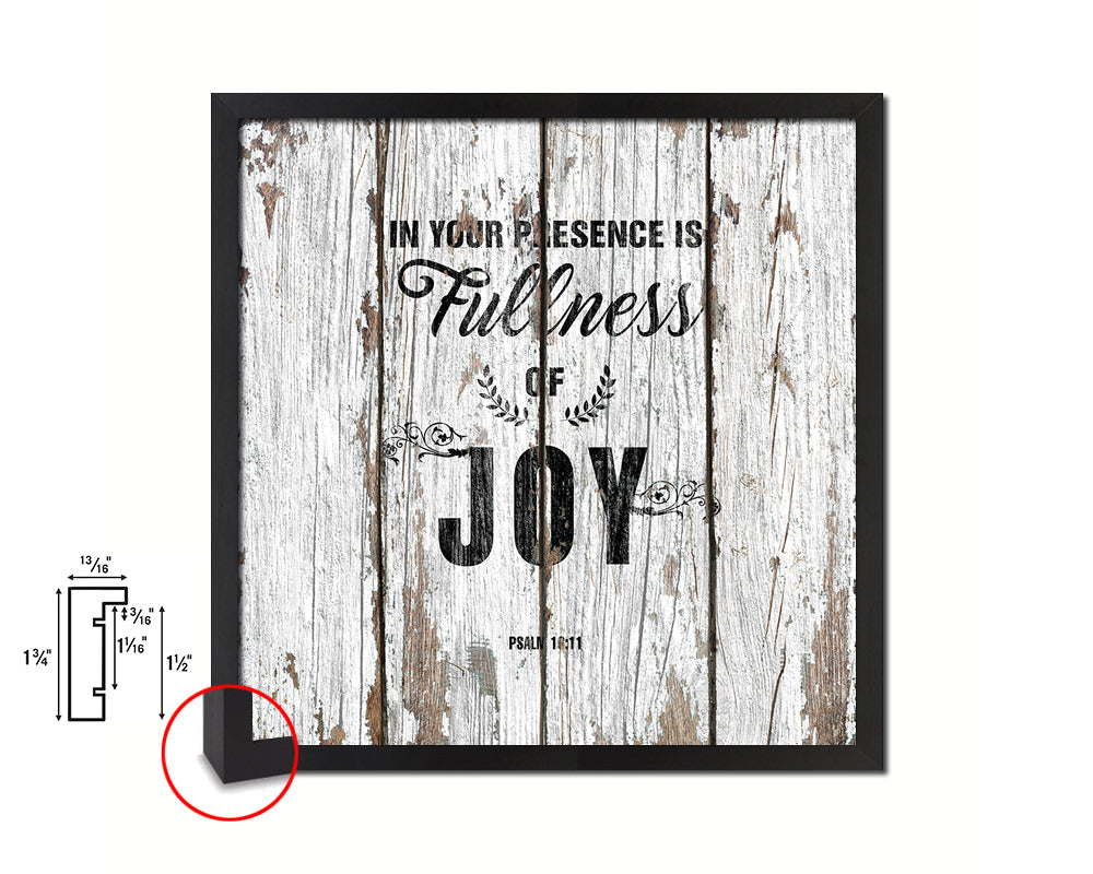 In your presence is fullness of joy psalm 16-11 Quote Framed Print Home Decor Wall Art Gifts