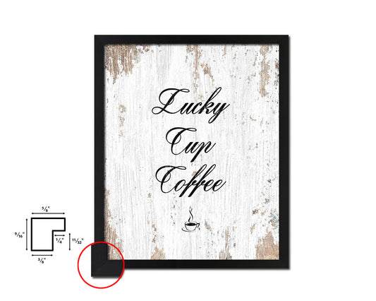 Lucky cup coffee Quote Framed Artwork Print Wall Decor Art Gifts