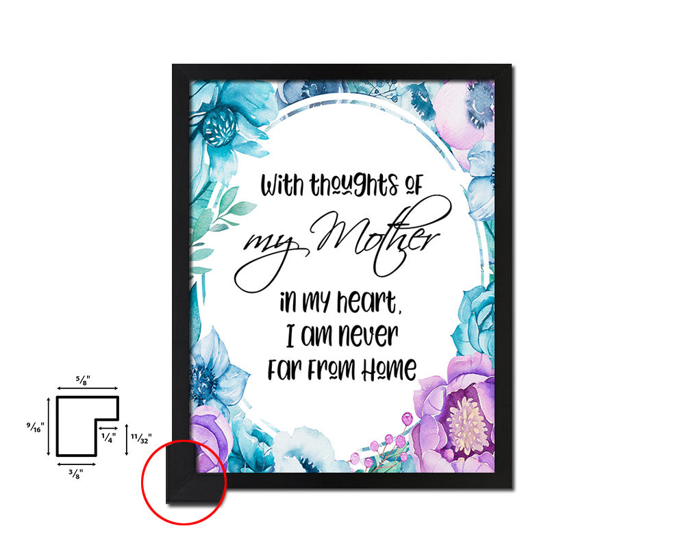With thoughts of my mother in my heart Quote Boho Flower Framed Print Wall Decor Art