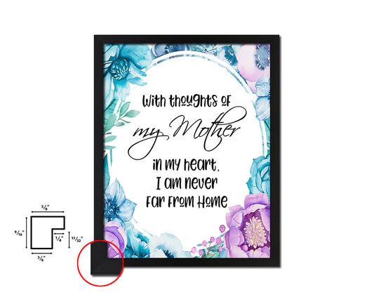 With thoughts of my mother in my heart Quote Boho Flower Framed Print Wall Decor Art