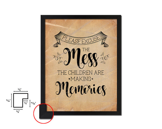 Please excuse the mess Quote Paper Artwork Framed Print Wall Decor Art