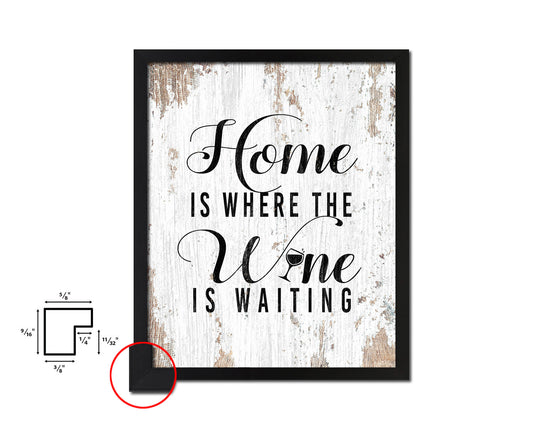 Home is where the wine is waiting Quote Wood Framed Print Wall Decor Art Gifts