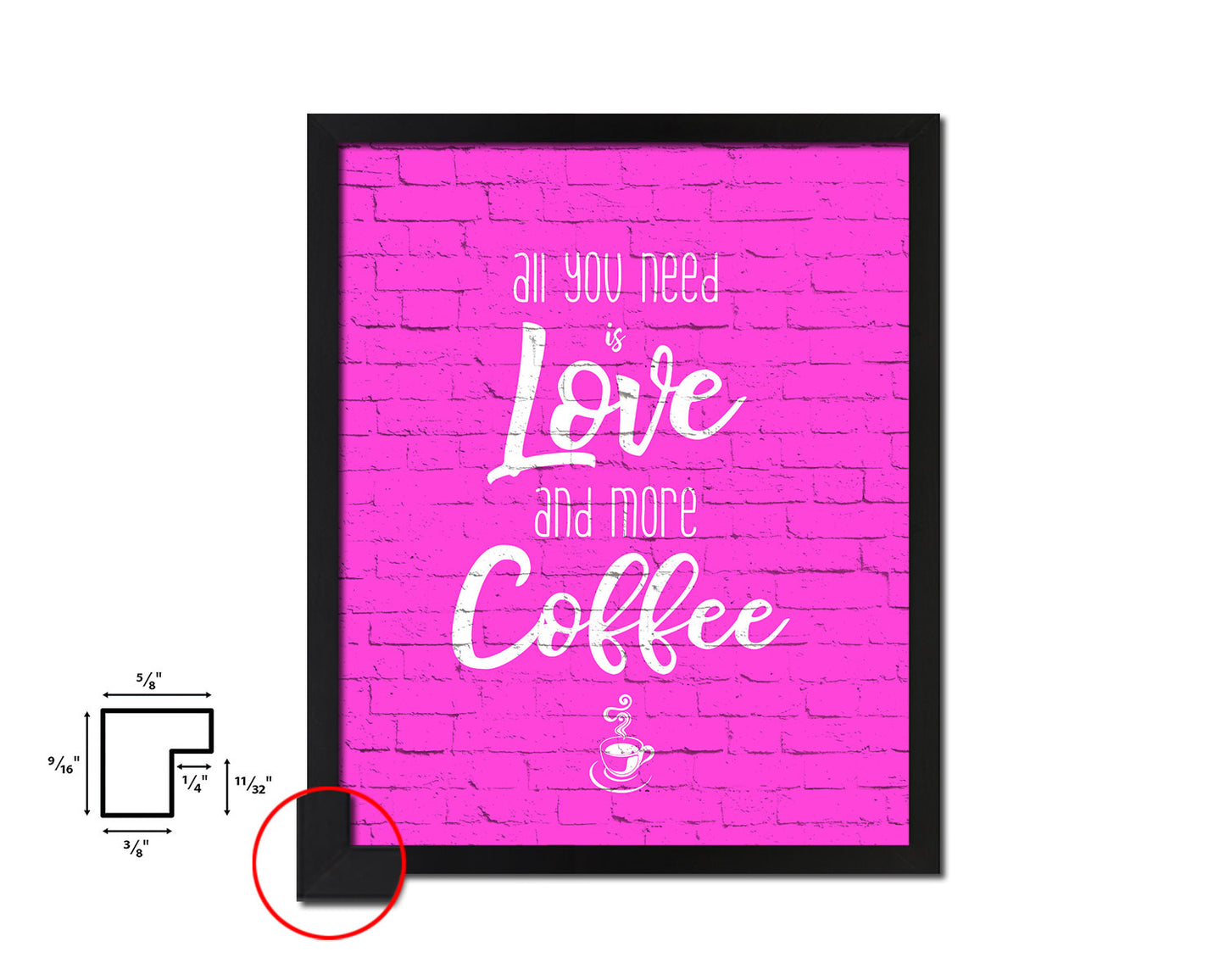 All you need is love and more coffee Quotes Framed Print Home Decor Wall Art Gifts
