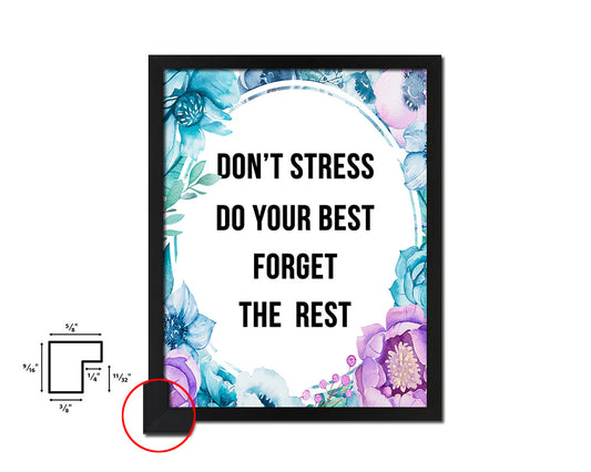 Don't stress do your best for get the rest Quote Boho Flower Framed Print Wall Decor Art