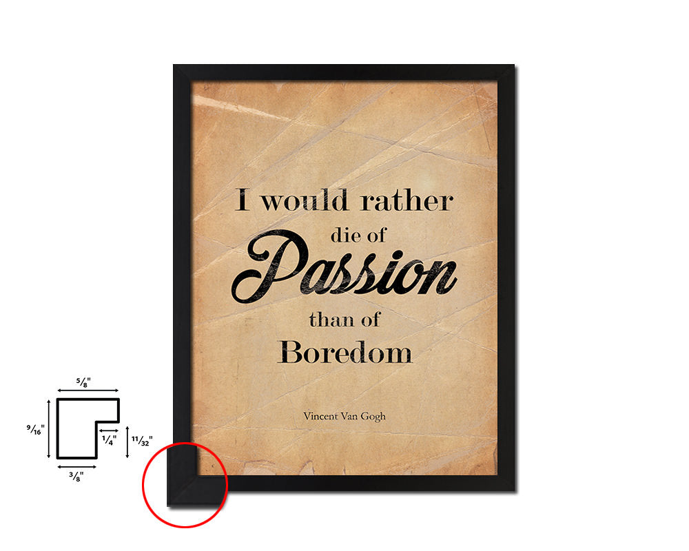 I would rather die of passion Quote Paper Artwork Framed Print Wall Decor Art