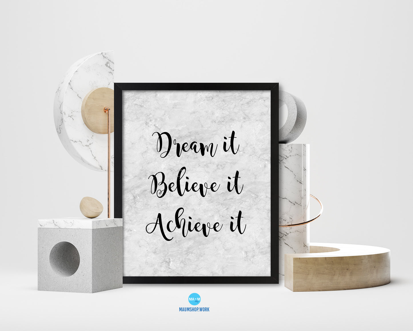 Dream it, Believe it, Achieve it Quote Framed Print Wall Art Decor Gifts