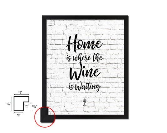 Home is where the wine is waiting Quote Wood Framed Print Wall Decor Art Gifts
