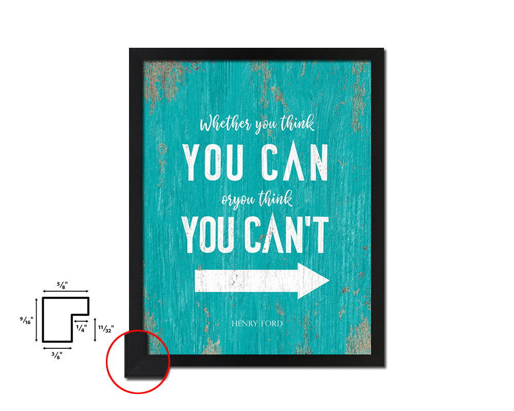 Whether you think you can, Henry Ford Quote Saying Framed Print Home Decor Wall Art Gifts