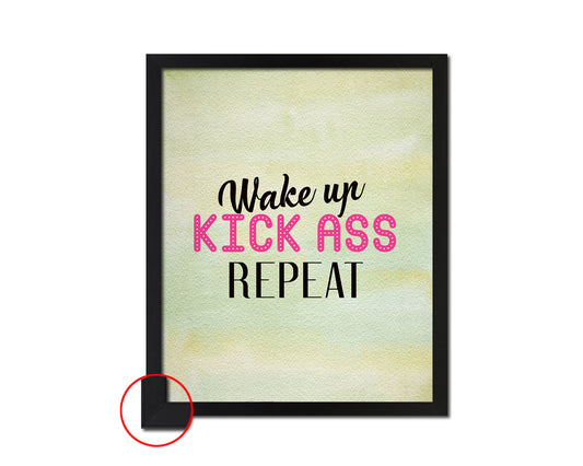 Wake up Kick ass Repeat Quote Framed Print Wall Decor Art Gifts