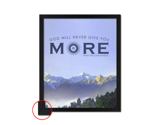 God wil never give you more than you can handle Bible Verse Scripture Framed Art