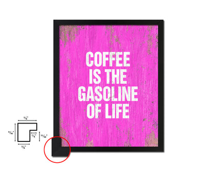 Coffee is the gasoline of life Quotes Framed Print Home Decor Wall Art Gifts