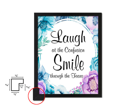 Laugh at the confusion smile Quote Boho Flower Framed Print Wall Decor Art