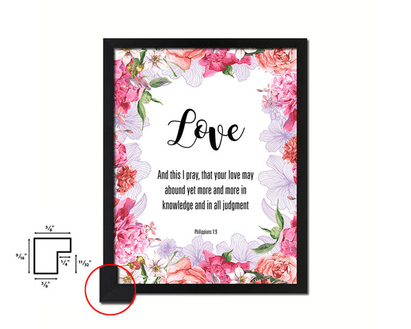 Love and this I pray that your love may abound yet Bible Quote Framed Print Home Decor Wall Art Gifts