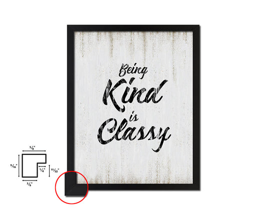 Being kind is classy Quote Wood Framed Print Wall Decor Art