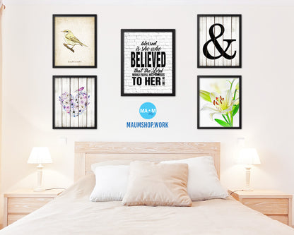 Blessed is she who believed that the Lord Quote Wood Framed Print Home Decor Wall Art Gifts