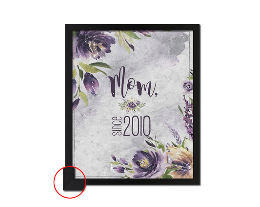 Mom since 2010 Quote Framed Print Wall Art Decor Gifts