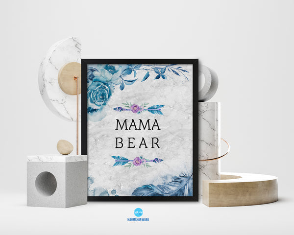 Mama Bear Quote Framed Print Wall Art Decor Gifts