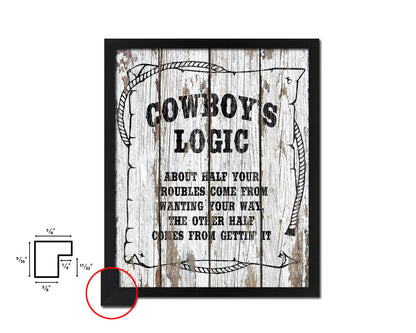 Cowboy's logic about half your troubles Quote Framed Artwork Print Home Decor Wall Art Gifts