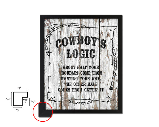 Cowboy's logic about half your troubles Quote Framed Artwork Print Home Decor Wall Art Gifts