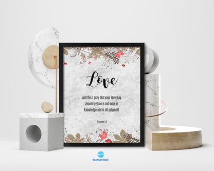 Love and this I pray that your love may abound yet more, Philippians 1:9 Quote Framed Art