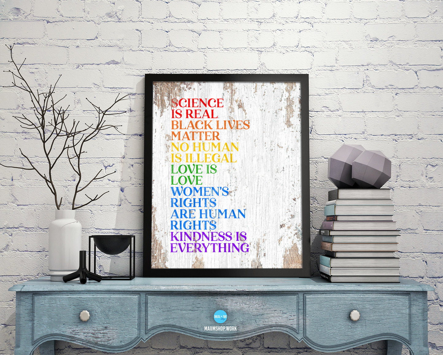 Science is real, Black lives matter, Love is love Rainbow Pride Peace Right Justice Poster Art